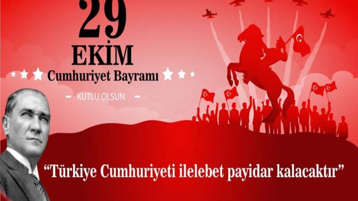 29 EKİM CUMHURİYET BAYRAMI KUTLAMASI